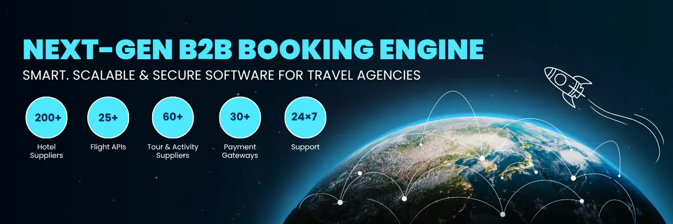B2B Travel Booking Portal for Travel Agents and Tour Operators B2B Booking Engine